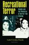 [Interruptions: Border Testimony(ies) and Critical Discourse/s 01] • Recreational Terror · Women and the Pleasures of Horror Film Viewing